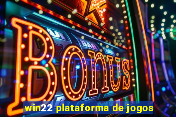 win22 plataforma de jogos